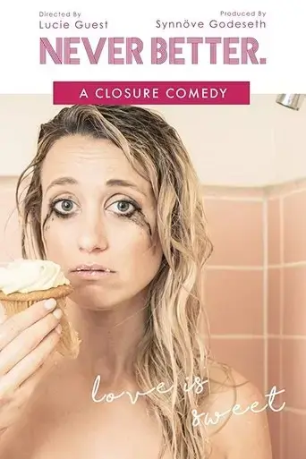 never-better-a-closure-comedy-2017