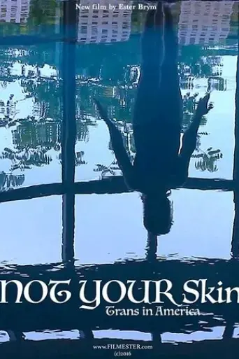 not-your-skin-2017