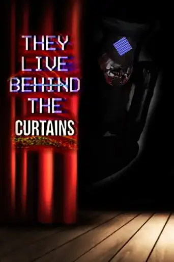 they-live-behind-the-curtains-2025