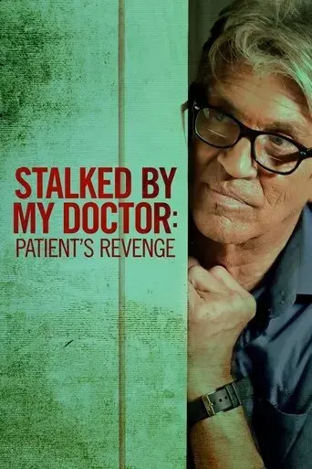 stalked-by-my-doctor-patient-s-revenge-2018