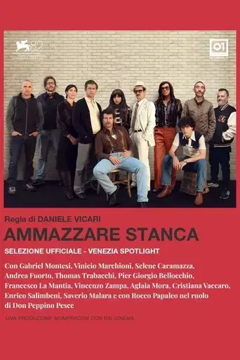 ammazzare-stanca-2025