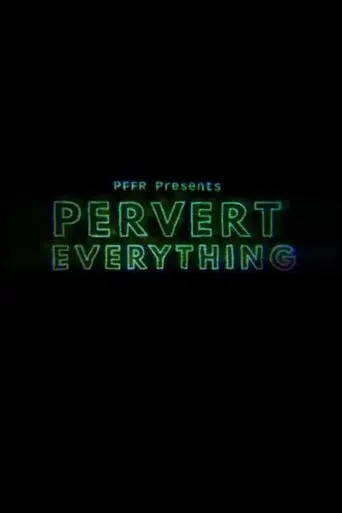 pervert-everything-2018