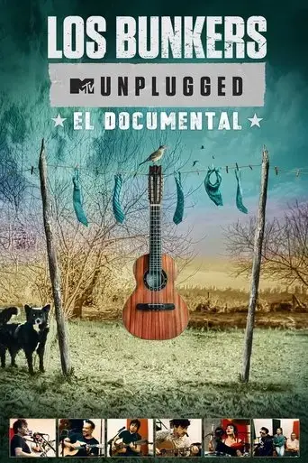 los-bunkers-mtv-unplugged-the-documentary-2025