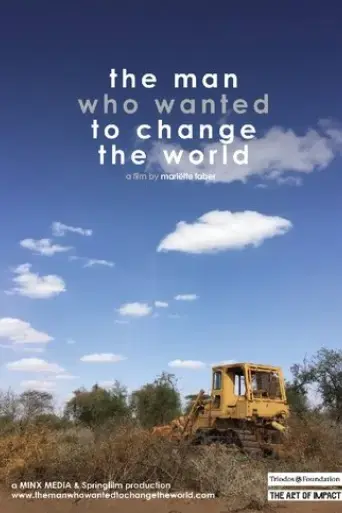 the-man-who-wanted-to-change-the-world-2016