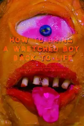how-to-bring-a-wretched-boy-back-to-life-2024