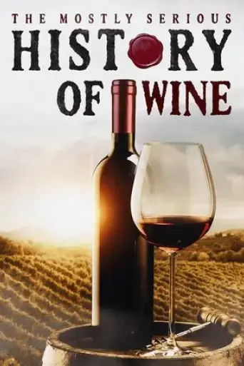 the-mostly-serious-history-of-wine-2023