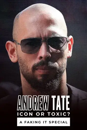 andrew-tate-icon-or-toxic-a-faking-it-special-2024