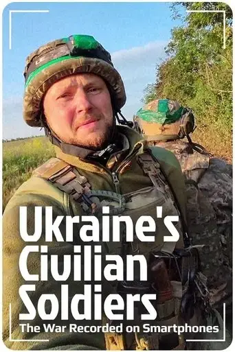 ukraine-s-civilian-soldiers-the-war-recorded-on-smartphones-2024