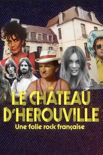le-chateau-d-herouville-une-folie-rock-francaise-2023