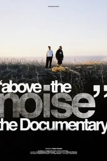 above-the-noise-the-documentary-2025