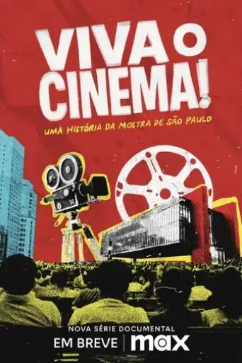 Viva o Cinema! Uma Historia da Mostra de Sao Paulo (2024)