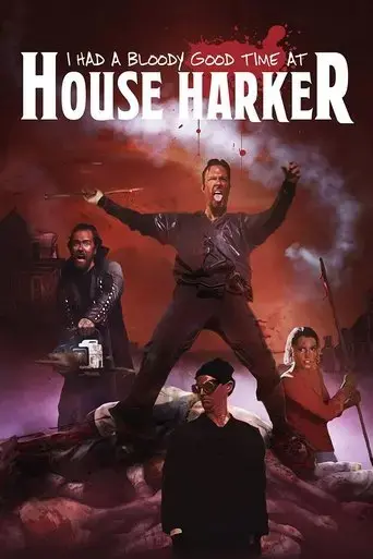 i-had-a-bloody-good-time-at-house-harker-2016