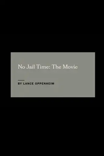 no-jail-time-the-movie-2017