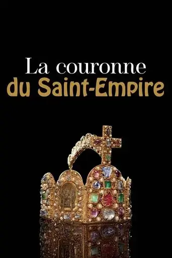 la-couronne-du-saint-empire-un-temoin-de-notre-histoire-2025