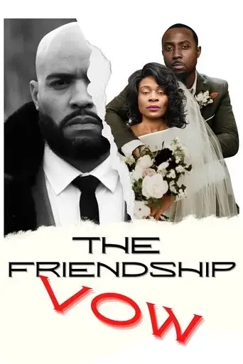 the-friendship-vow-2024