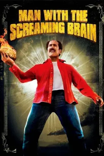man-with-the-screaming-brain-2005