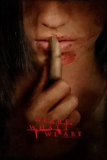 we-are-what-we-are-2010