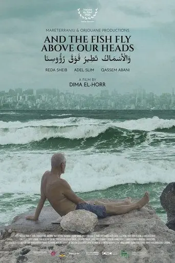 Poster And the Fish Fly Above Our Heads (2025)