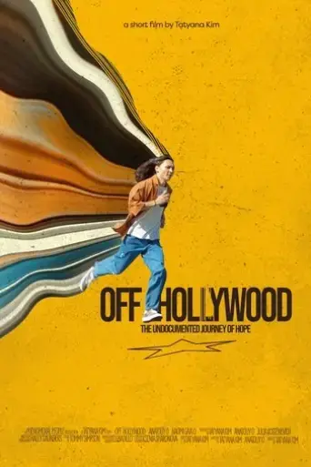 off-hollywood-the-undocumented-journey-of-hope-2023