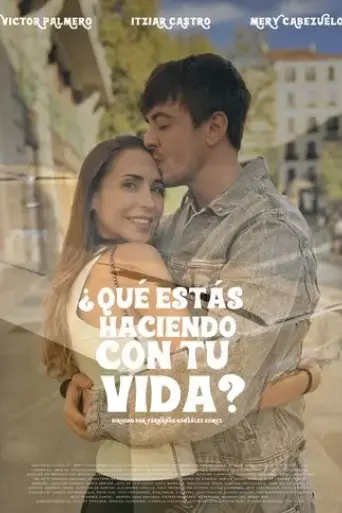 que-estas-haciendo-con-tu-vida-2024