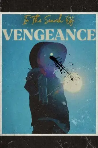 in-the-search-of-vengeance-2025