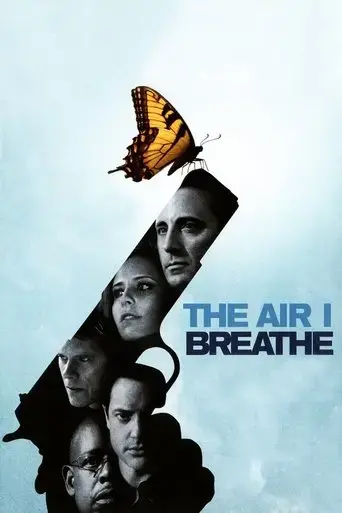 the-air-i-breathe-2007