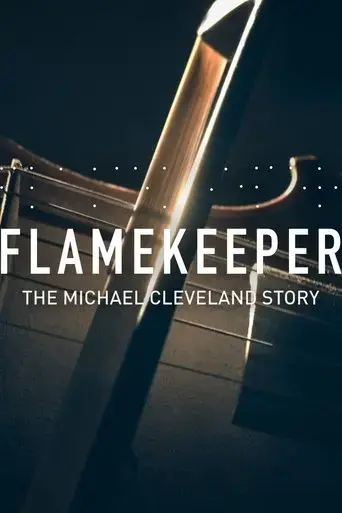 flamekeeper-the-michael-cleveland-story-2019