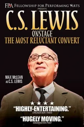 c-s-lewis-onstage-the-most-reluctant-convert-2018