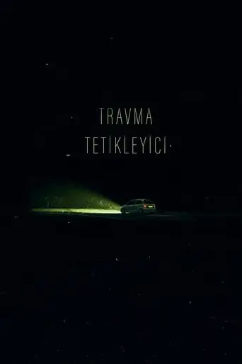 travma-tetikleyici-kisa-film-2024