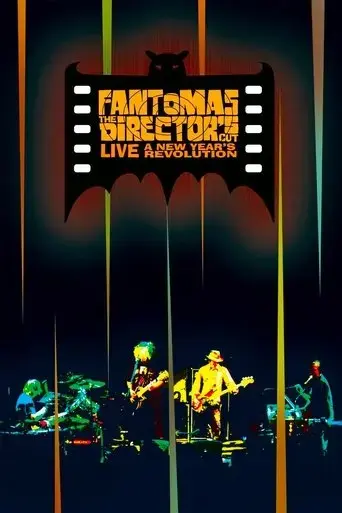 fantomas-the-director-s-cut-live-a-new-year-s-revolution-2011