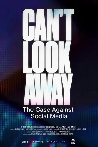 Poster Can't Look Away: The Case Against Social Media (2025)