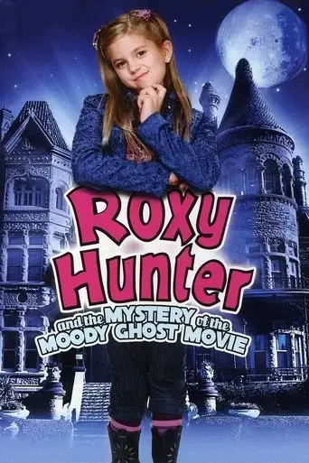 roxy-hunter-and-the-mystery-of-the-moody-ghost-2007