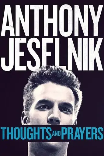 anthony-jeselnik-thoughts-and-prayers-2015