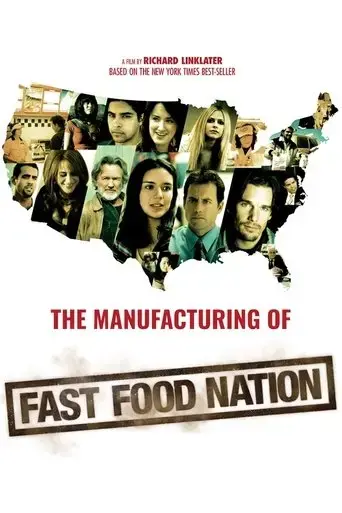 the-manufacturing-of-fast-food-nation-2007