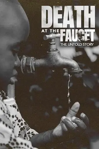 death-at-the-faucet-the-untold-story-2024