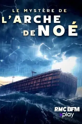 les-mysteres-de-l-arche-de-noe-2024