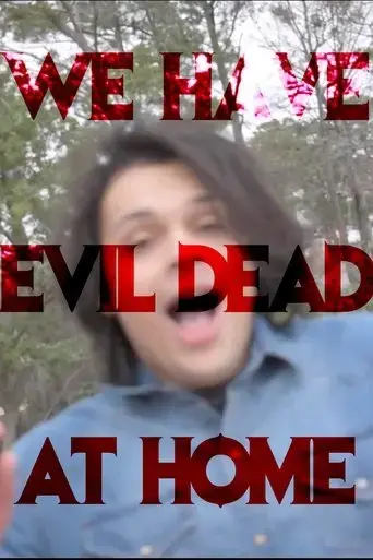 we-have-evil-dead-at-home-2022