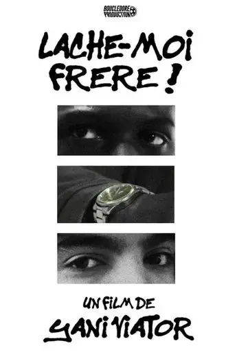 lache-moi-frere-2025