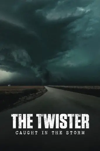 the-twister-caught-in-the-storm-2025