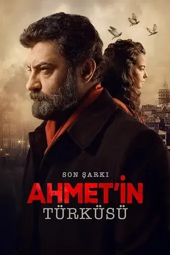 son-sarki-ahmet-in-turkusu-2024