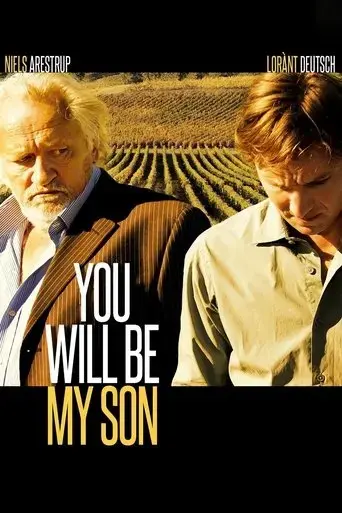 you-will-be-my-son-2011