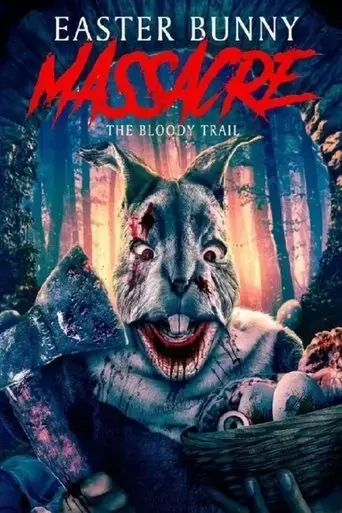 easter-bunny-massacre-the-bloody-trail-2022