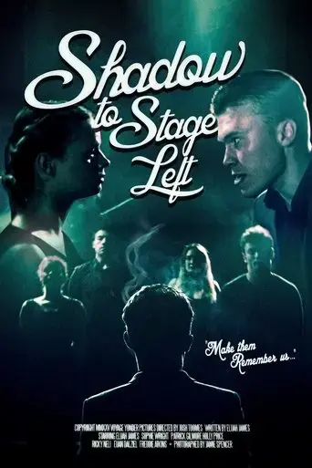 Poster Shadow to Stage Left (2025)