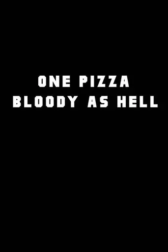 Poster One Pizza, Bloody as Hell (2025)