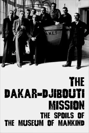 the-dakar-djibouti-mission-the-spoils-of-the-museum-of-mankind-2022