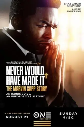 never-would-have-made-it-the-marvin-sapp-story-2022