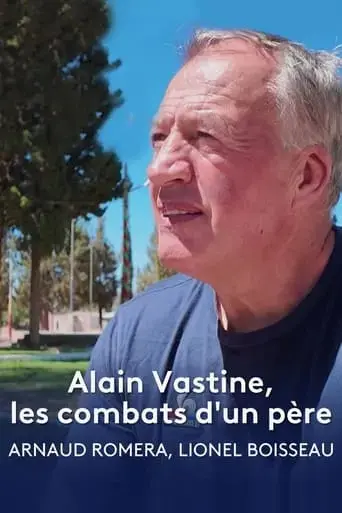 alain-vastine-les-combats-d-un-pere-2024