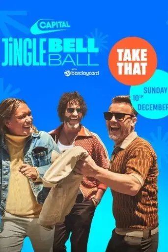 take-that-live-at-the-capital-s-jingle-bell-ball-2023-2023