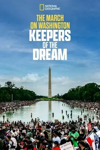 the-march-on-washington-keepers-of-the-dream-2021