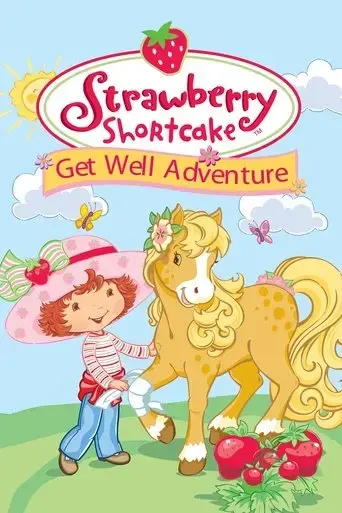 strawberry-shortcake-get-well-adventure-2003